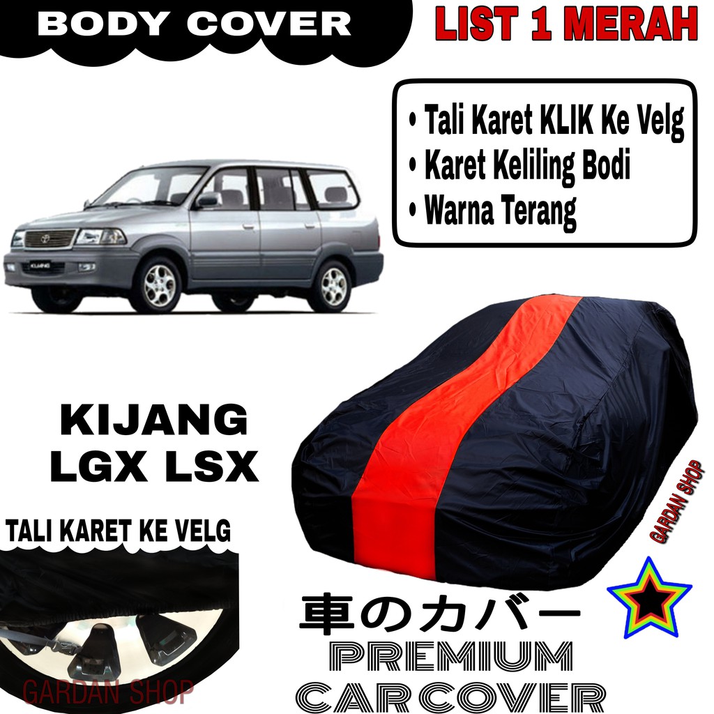 Body Cover LGX LSX List Single MERAH Sarung Mobil Penutup Kijang PREMIUM