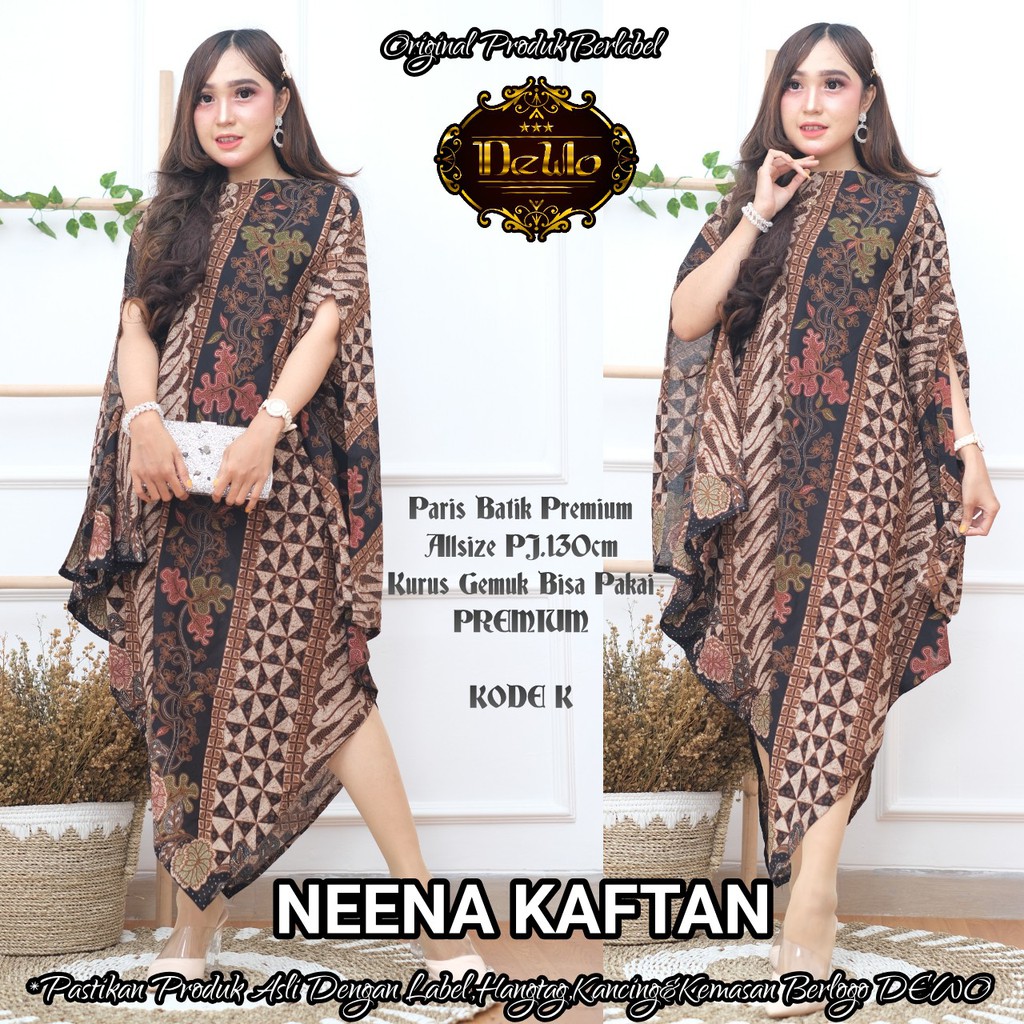 NEENA KAFTAN BATIK SOLO PREMIUM MODERN KATUN HALUS WANITA DEWO AKHSA DRAJAT KHUKUH DHANI AJISAKA JANITRA ADHISATYA PERWIRA KALAWANGSA SIDOLUHUR CENDRAWASIH SOGAN BATIK SOLO AMANAH BATIKSOLOAMANAH MAKA MOON BONDOWOSO PEKSI SELING KRISNAMUKTI ABINAYA VIJAY