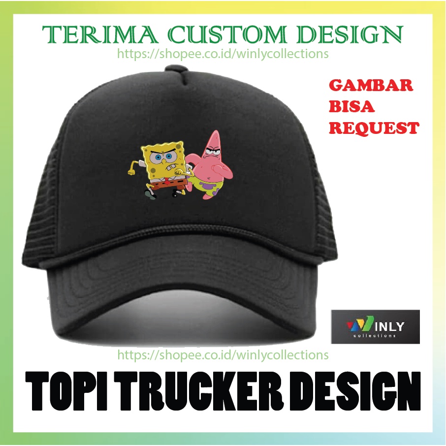 CUSTOM TOPI PRIA WANITA TOPI TRUCKER JARING DESIGN GAMBAR SPONGEBOB PATRICK LUCU CUTE BEBAS SUKA SUK