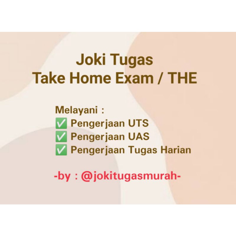 Take Home Exam (THE) / UTS UT / UAS UT / Ujian Tengah Semester / Ujian Akhir Semester / THE / Univer