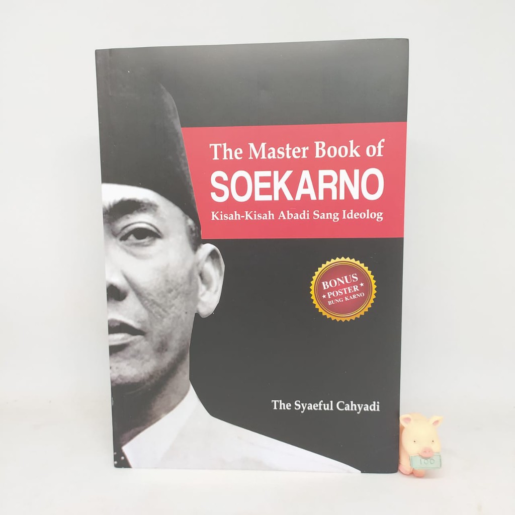 THE MASTER BOOK OF SOEKARNO -The Syaeful Cahyadi