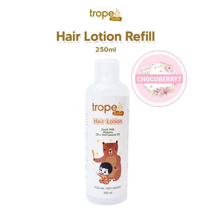 Tropee Bebe REFILL Hair Lotion 250ml Lotion Rambut Bayi REFILL 250 ml