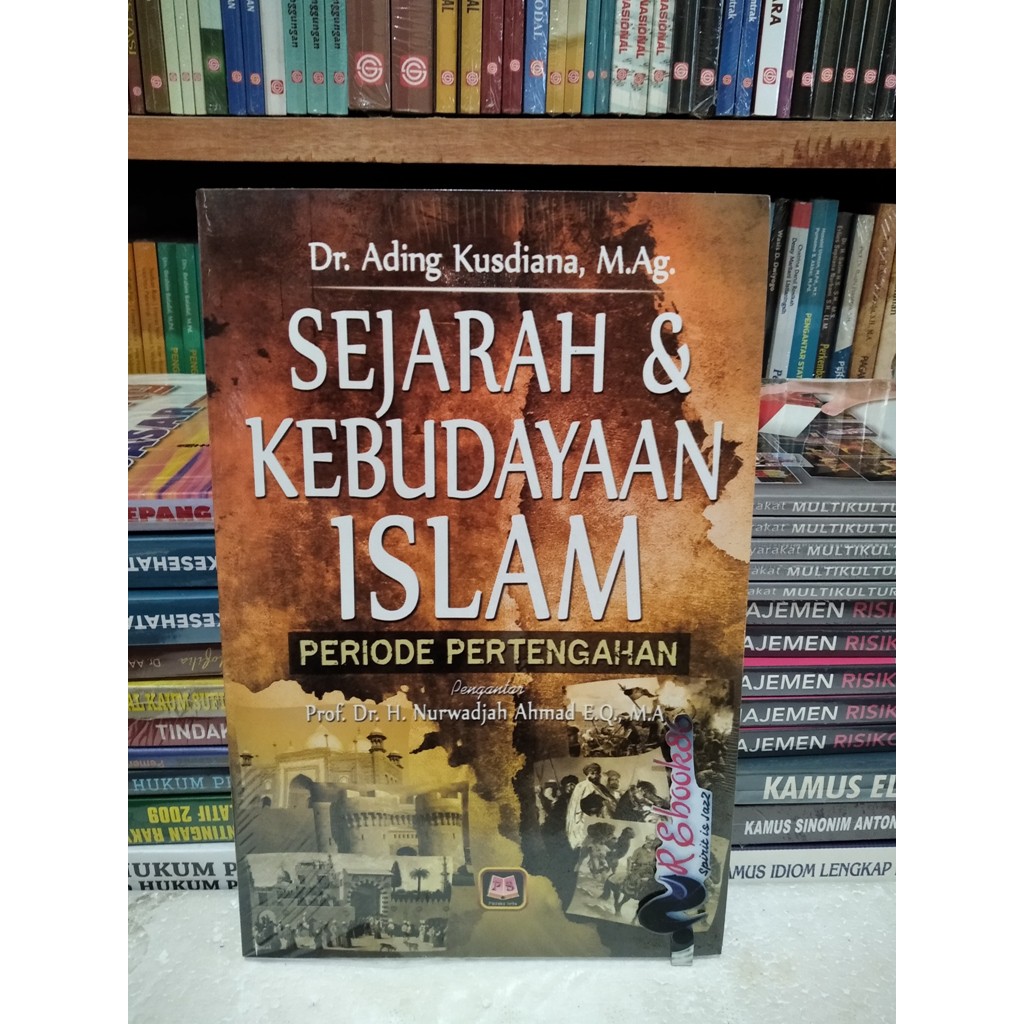 Jual Sejarah Dan Kebudayaan Islam Periode Pertengahan Dr Ading