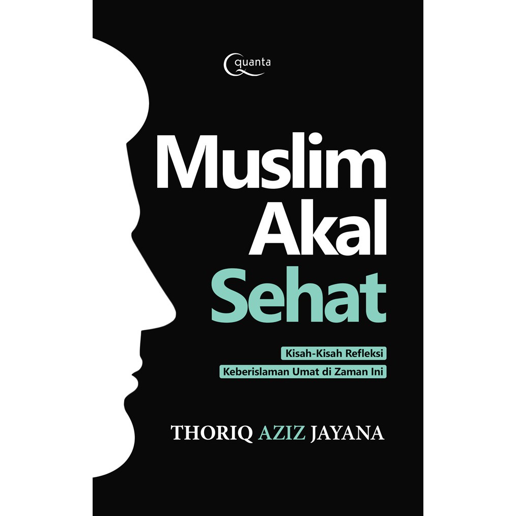 Muslim Akal Sehat - Thoriq Aziz Jayana