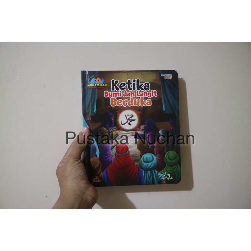 Buku Anak MIMH (Muhammad is My Hero) Seri 17 Ketika Bumi dan Langit Berduka *eceran