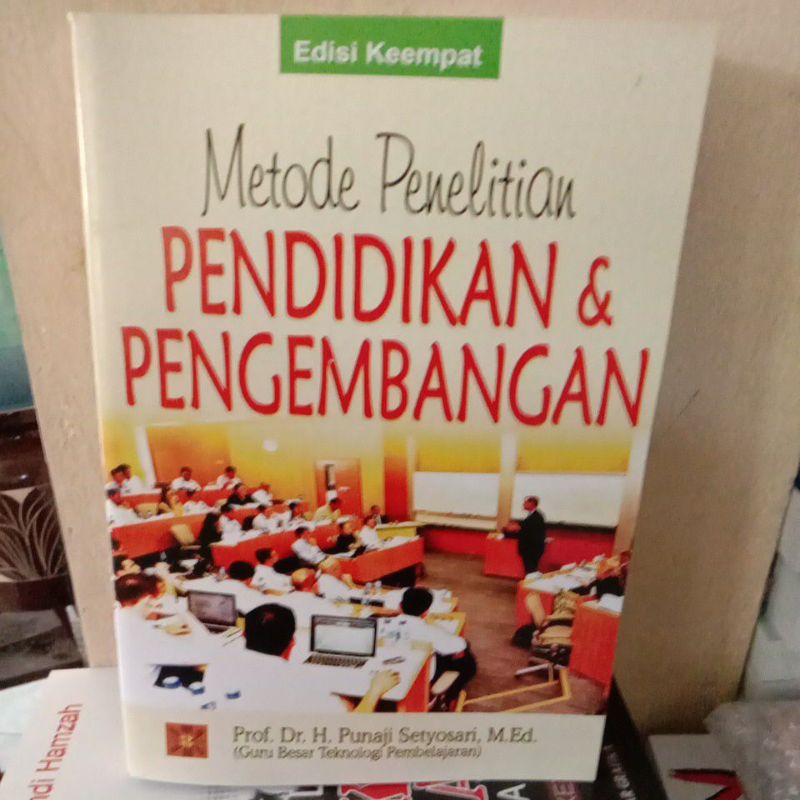 

metode penelitian pendidikan & pengembangan By Dr. H. punaji