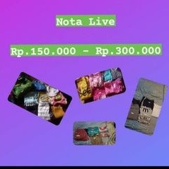 NOTA LIVE (Rp150.000 - Rp300.000)
