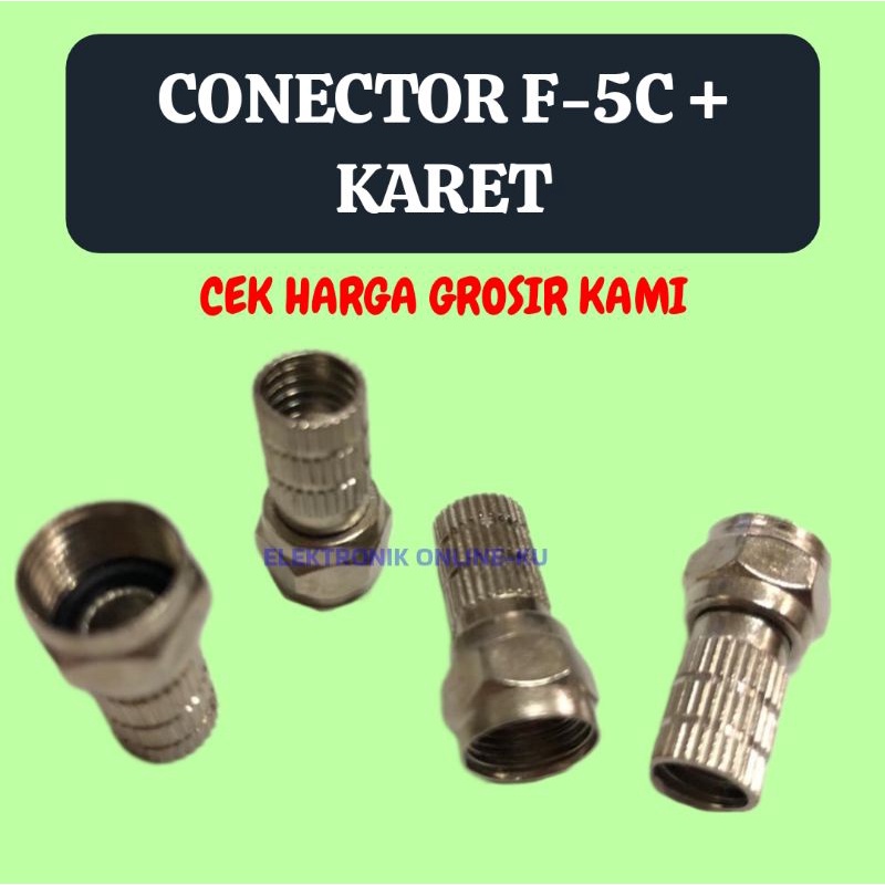 CONECTOR F 5C + KARET PROFESIONAL