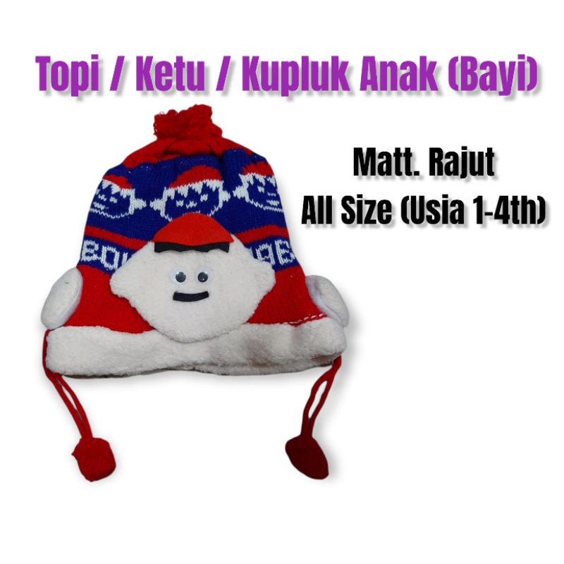 KETU / KETU BAYI / TOPI / TOPI BAYI