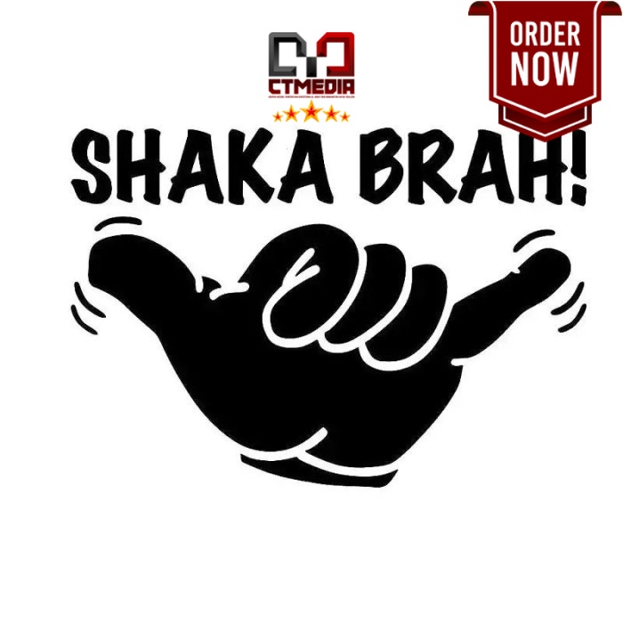 Sticker SHAKA BRAH Sticker Mobil Universal - Hitam