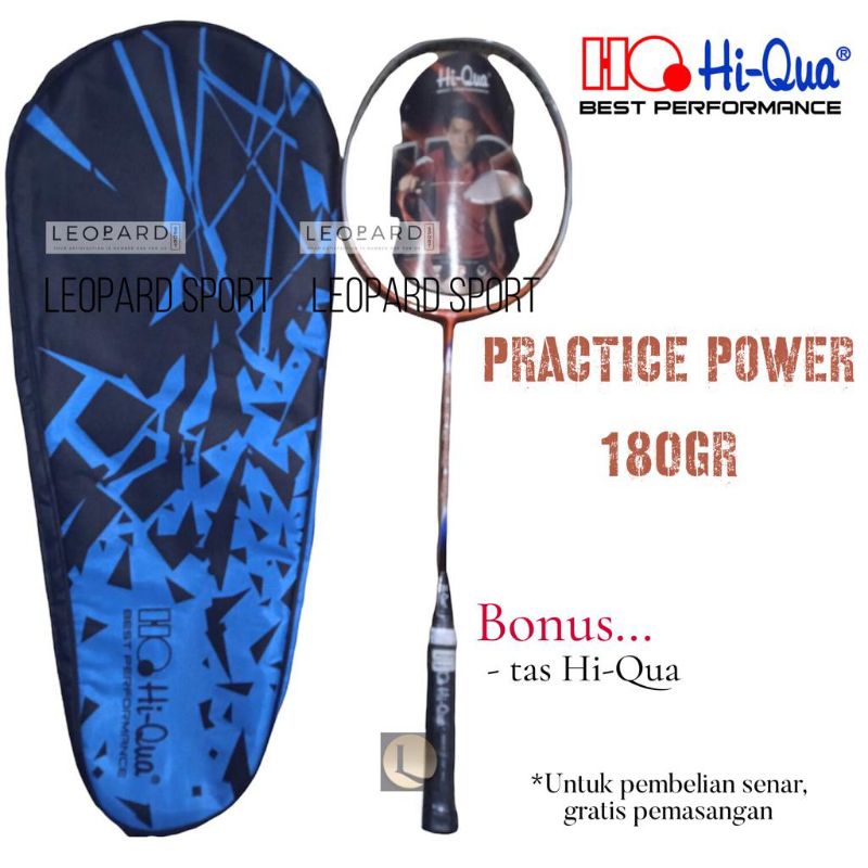 Raket Badminton Hi-qua Practice Power 180gr / Raket Bulu Tangkis HI-QUA