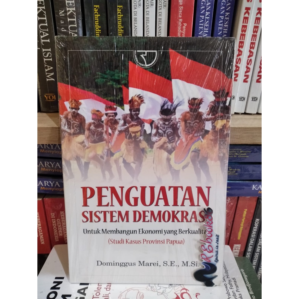 Penguatan Sistem Demokrasi ( Untuk Membangun Ekonomi Yang Berkualitas ) - Dominggus Marei #RAJAWALI