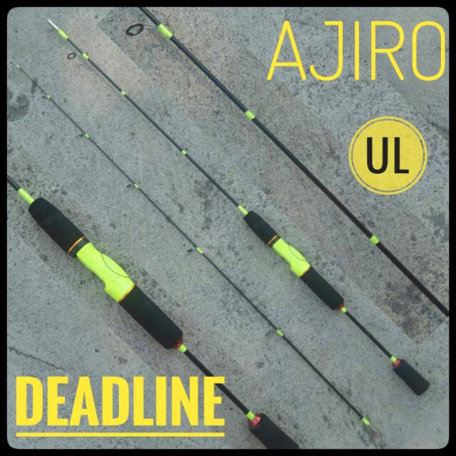 Joran ul ultralight ajiro deadline