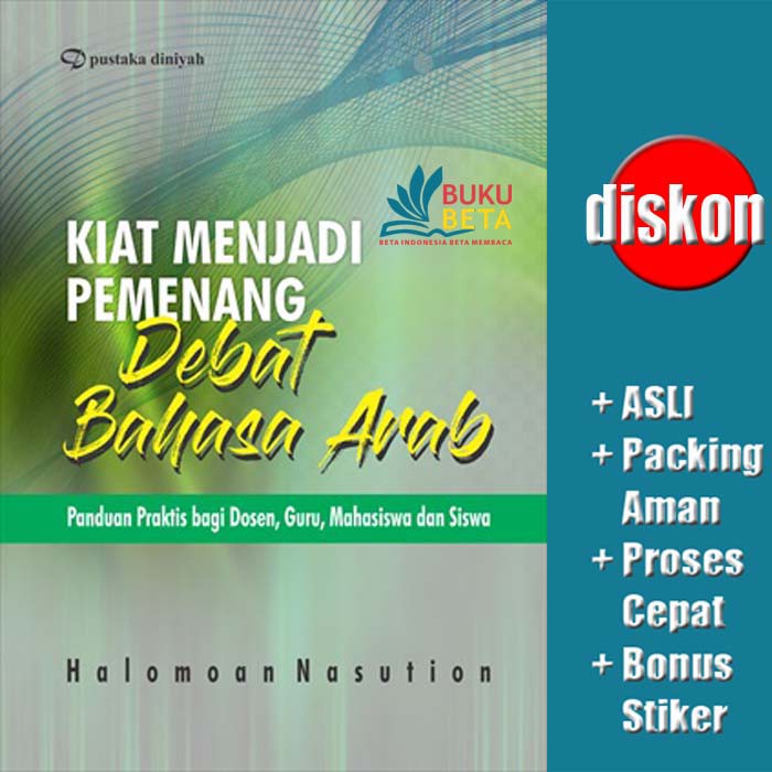 Kiat Menjadi Pemenang Debat Bahasa Arab - Halomoan Nasution