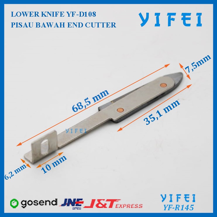 LOWER KNIFE YIFEI YF-R145/PISAU BAWAH END CUTTER YF-D108