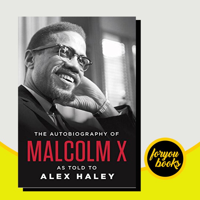 The Autobiography of Malcolm X Malcolm X, Alex Haley