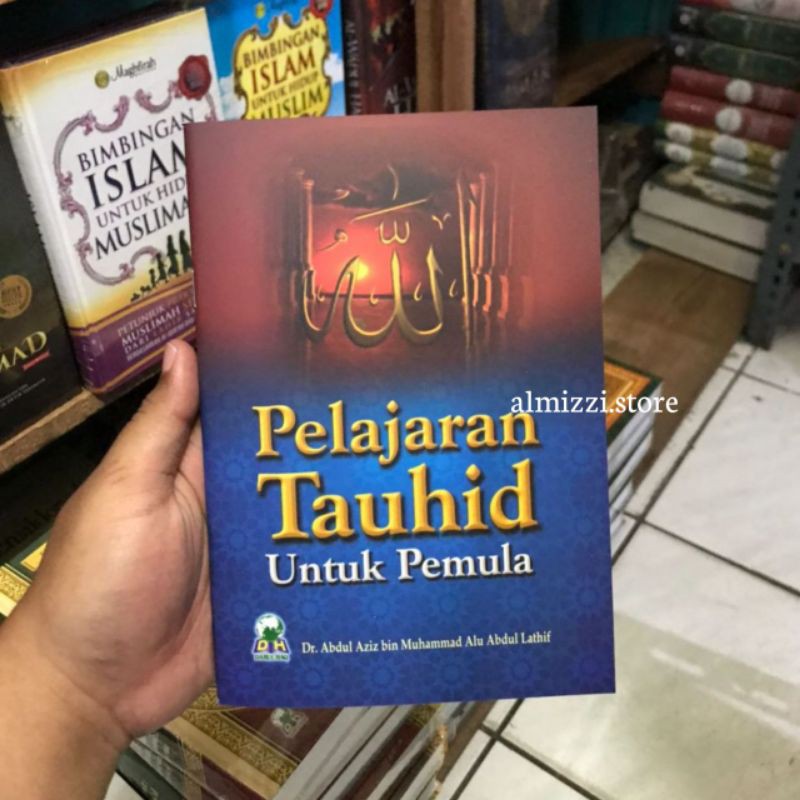 Paket Buku Pelajaran Tauhid untuk Pemula dan Buku Pelajaran Tauhid untuk Tingkat Lanjutan
