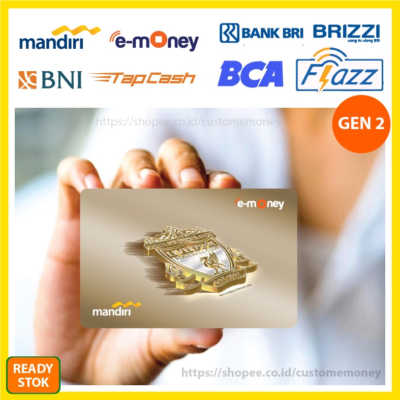 KARTU EMONEY CLUB BOLA LIVERPOOL FC ETOLL E-MONEY MANDIRI FLAZZ BCA GEN 2 TAPCASH BNI BRIZZI 1 SISI