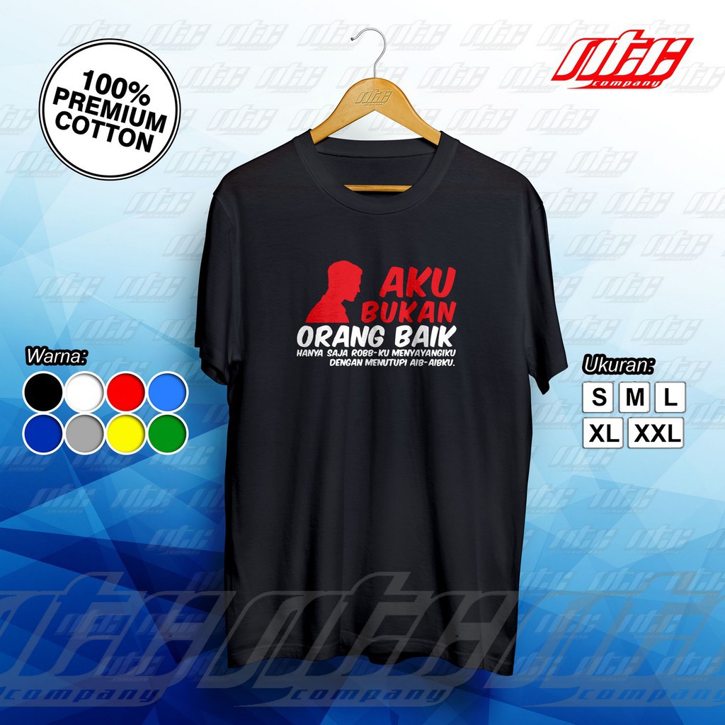 Baju / T-shirt / Kaos Dakwah Islami Terbaru Akun Bukan Orang Baik  -MITRA