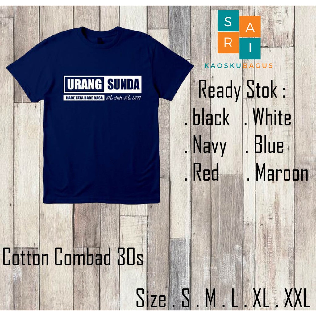 Baju distro Urang Sunda Hade Tata Hade Basa Kata Kata Sunda Lucu