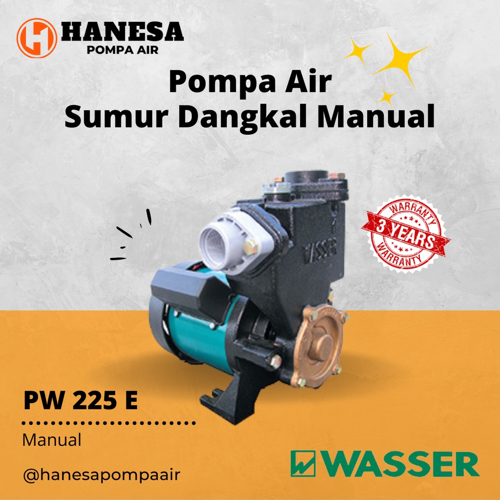 Pompa Air Wasser PW 225 E / PW225E / Pompa Sumur Dangkal Manual / Non Automatic Shallow Pump / Water