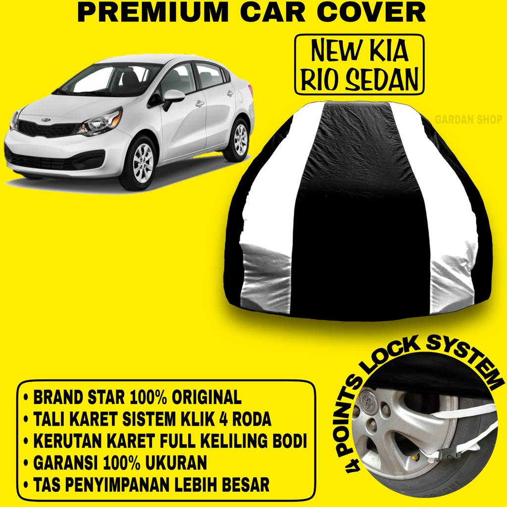 Body Cover NEW KIA RIO SEDAN Sarung Strip SILVER Penutup Pelindung Bodi Mobil New Kia Rio Sedan PREMIUM