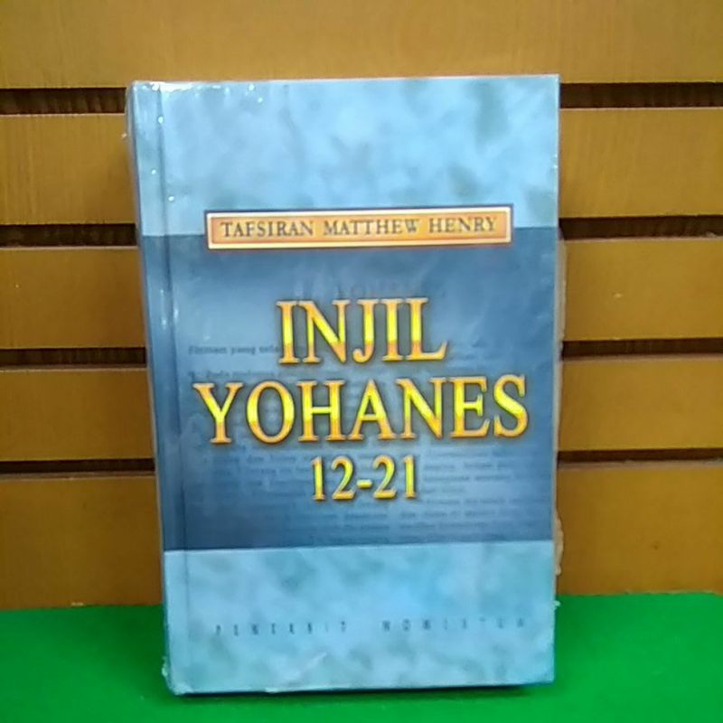 TAFSIRAN MATTHEW HENRY INJIL YOHANES 12 - 21