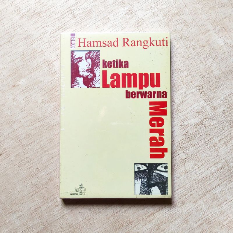 KETIKA LAMPU BERWARNA MERAH. HAMSAD RANGKUTI