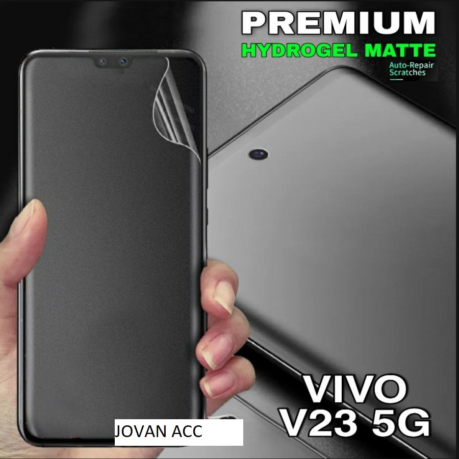 VIVO V25 5G V25E V25 PRO V23 5G T1 PRO 5G T1 G5 Y01A Y01 Y33T ANTI GORES HYDROGEL DEPAN MATTE CLEAR ANTI MINYAK SCREEN GUARD GLARE DOFF FULL COVER PELINDUNG LAYAR VIVO T1 5G VIVO Y01 VIVO Y33T