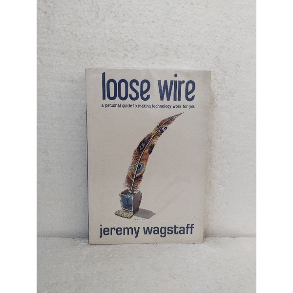 

loose Wire apersonel Guide to making tecnology work for you