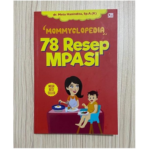 BUKU Mommyclopedia 78 Resep MPASI ( dr. Meta Hanindita, Sp.A.(k)) GRAMEDIA PUSTAKA UTAMA - 100%ORI