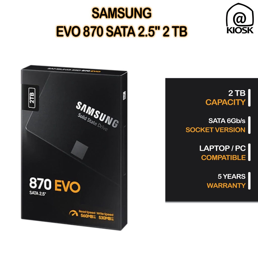 SAMSUNG SSD 870 EVO 2TB - 2.5inch SATA - 870 EVO SSD - 5 years warranty