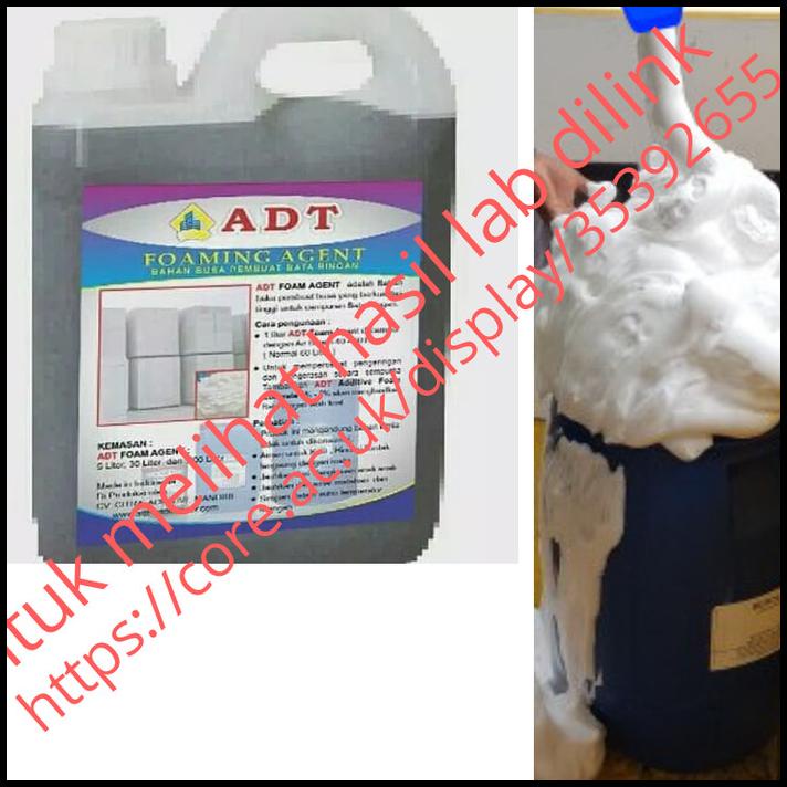 Cairan Foaming Agent Pembuat Busa Bata Ringan ( Distributor Resmi )