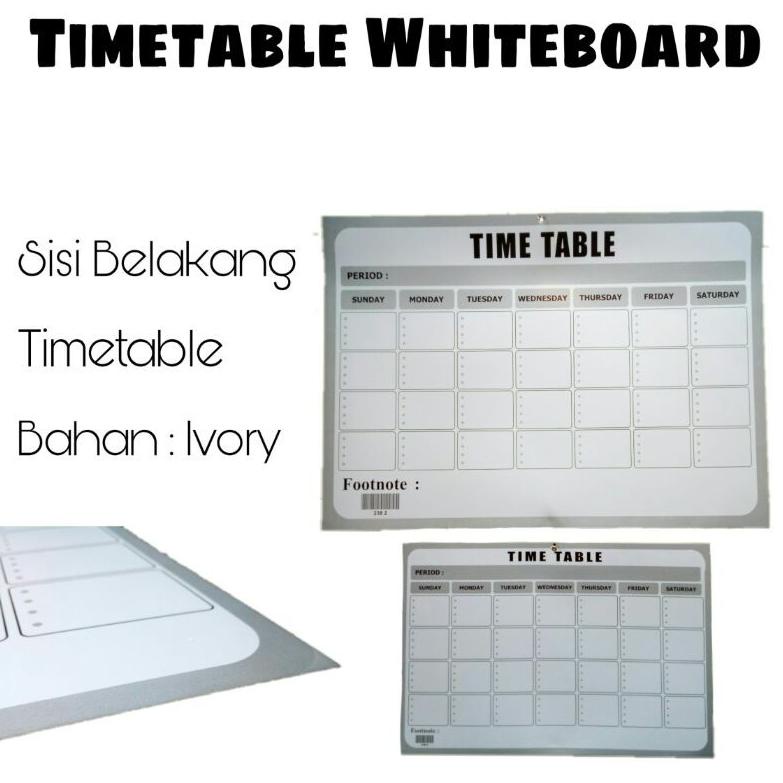 

[KODE E9S0S] TIME TABLE WHITE BOARD DUA SISI 70 x 50 cm