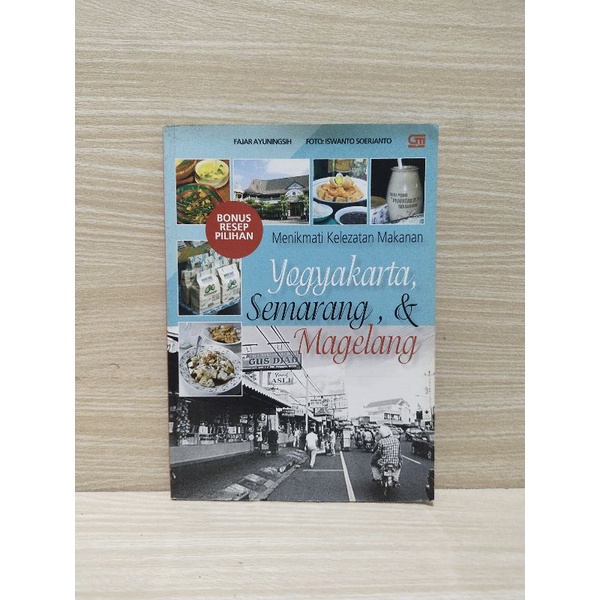 Buku Menikmati Kelezatan Makanan Yogyakarta, Semarang & Magelang