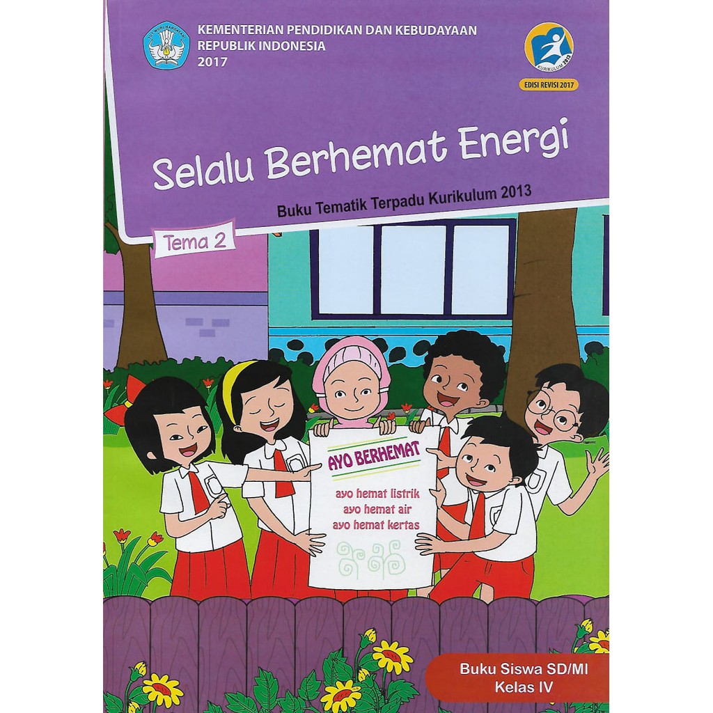 Buku Tematik Tema 1,2,3,4,5,6,7,8,9 Kelas 4 SD/MI Semester 1 dan 2  Kurikulum 2013 revisi 2017