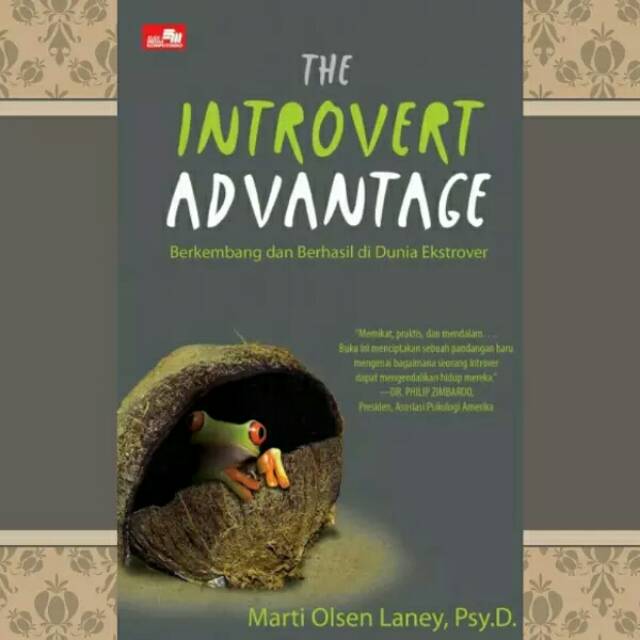 Buku Introvert Advantage,The - Berkembang & Berhasil Di Dunia Ekstrover Marti Olsen Laney Psy. D