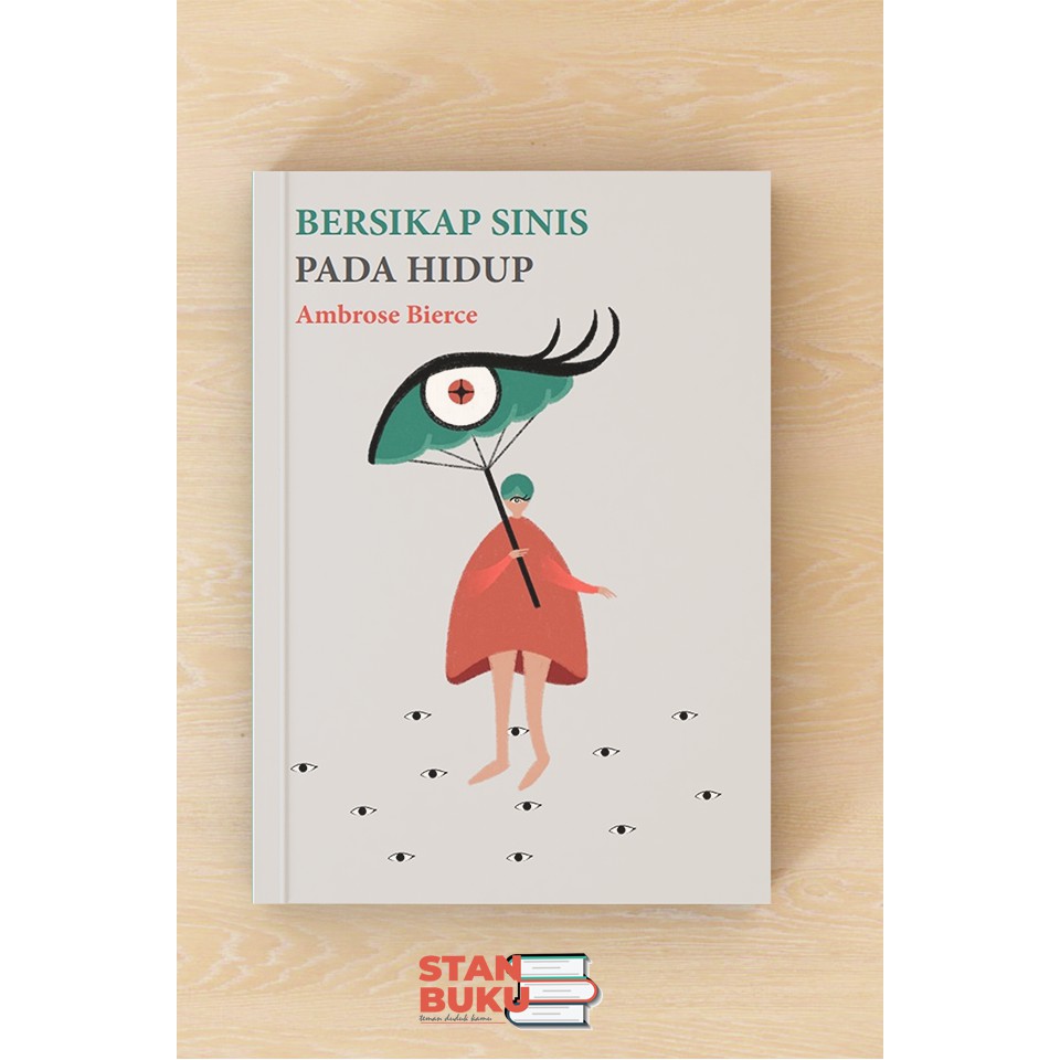 Bersikap Sinis pada Hidup - Ambrose Bierce