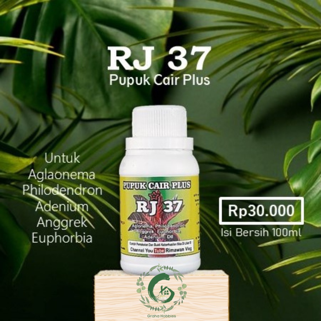 Pupuk Cair Plus RJ 37 - Aglaonema, Philodendron, Anggrek, Adenium dll