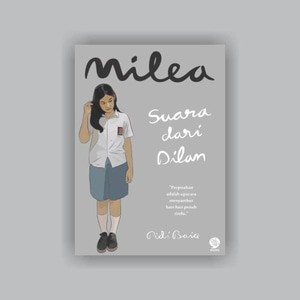 Milea: Suara Dari Dilan - Pidi Baiq (Non CD Lagu & TTD)