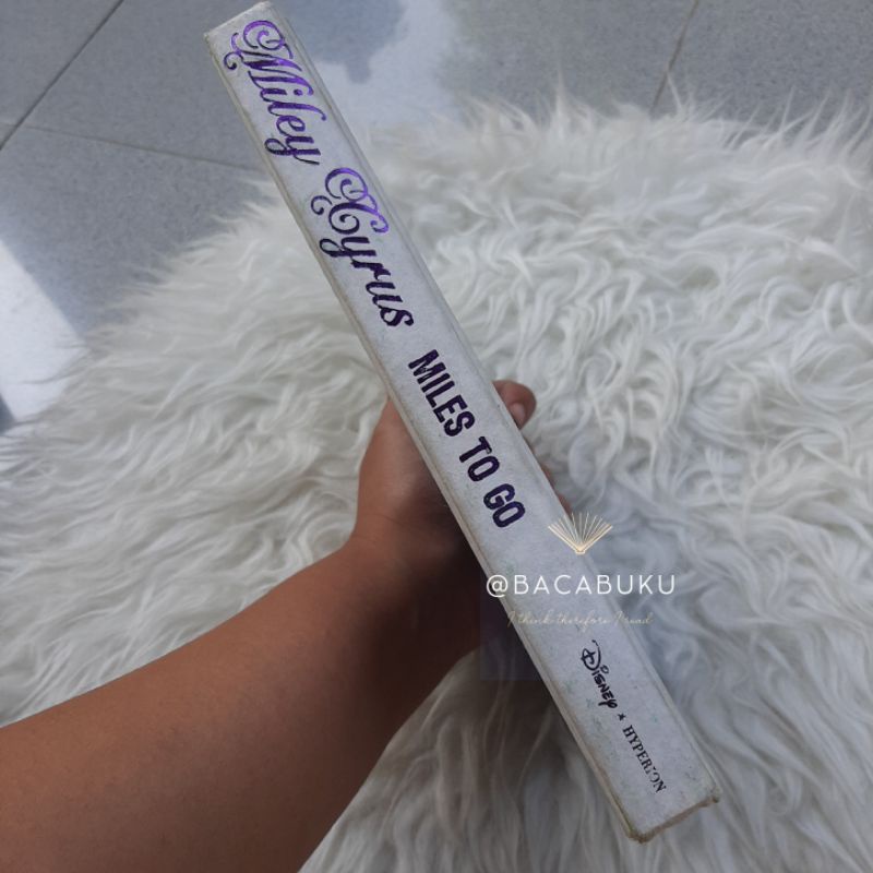Miley Cyrus - Miles To Go - Hardcover without dust jacket
