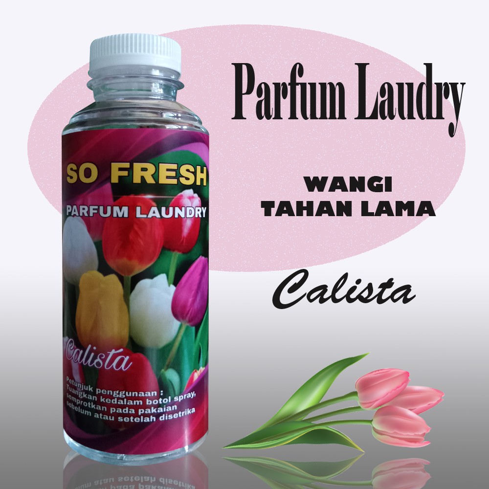 PARFUM LAUNDRY CALISTA 250 ML GRADE A