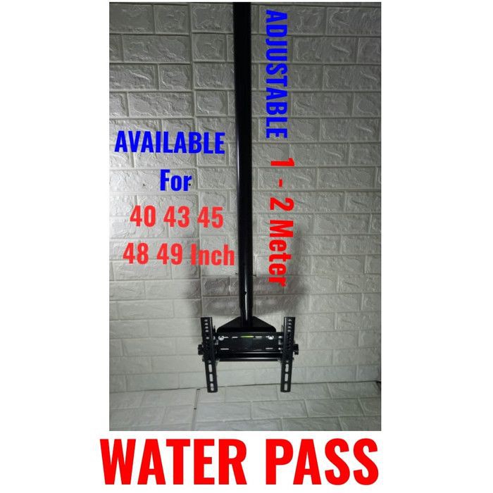 BRACKET PLAFON GANTUNG TV 49 48 45 43 INCH WATER PASS 2 METER