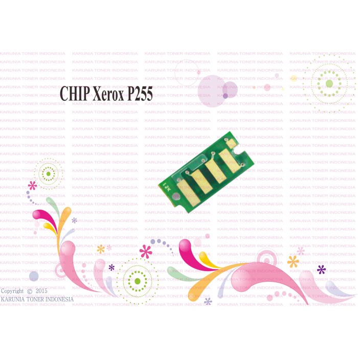 CHIP XEROX P255 Murah