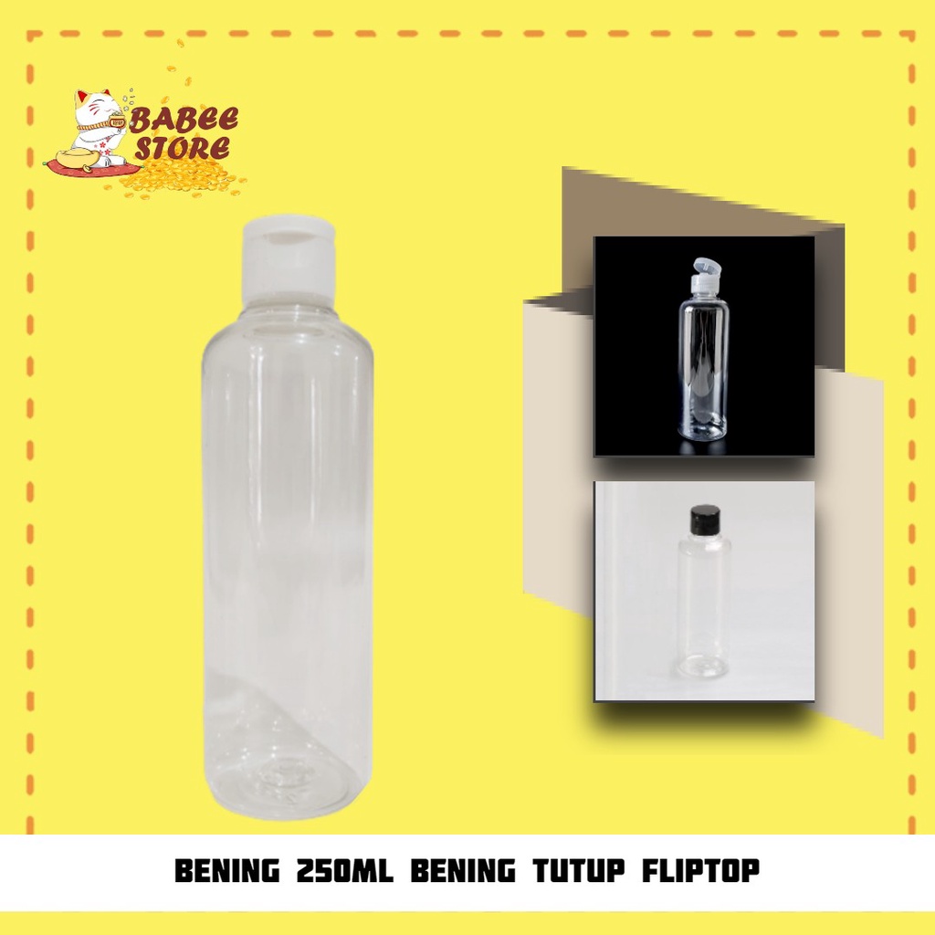 BABEE BOTOL PLASTIK 250ML FLIPTOP BENING PUTIH / BOTOL 250 ML BOTOL WADAH ISI ULANG  [HARGA GROSIR ]