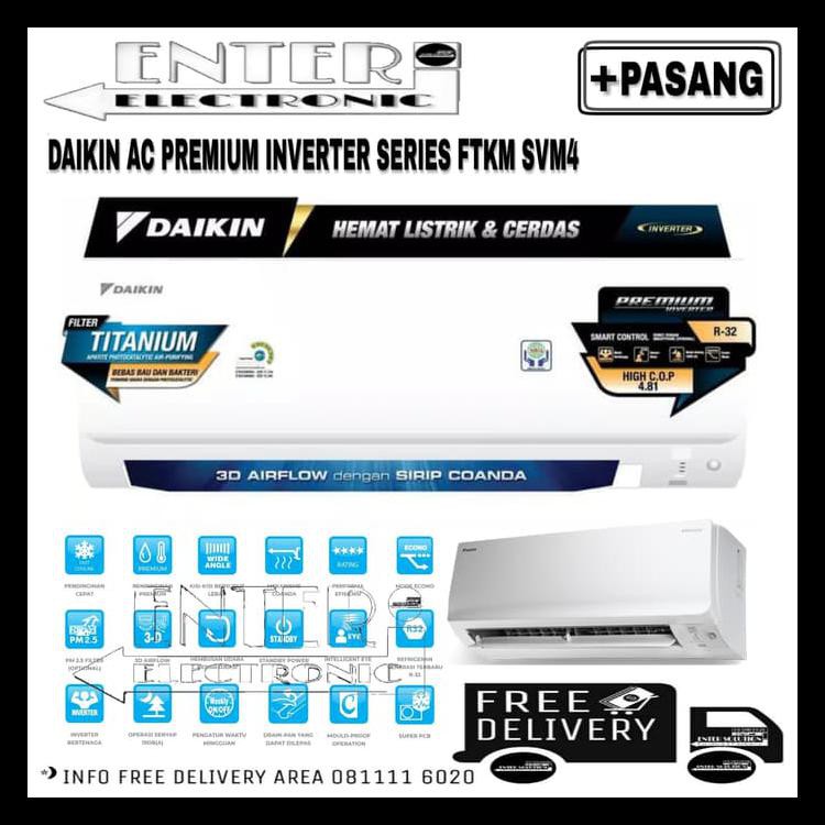 DAIKIN AC 1.5PK FTKM35SVM4 - AC DAIKIN 1,5 PK PREMIUM INVERTER +PASANG
