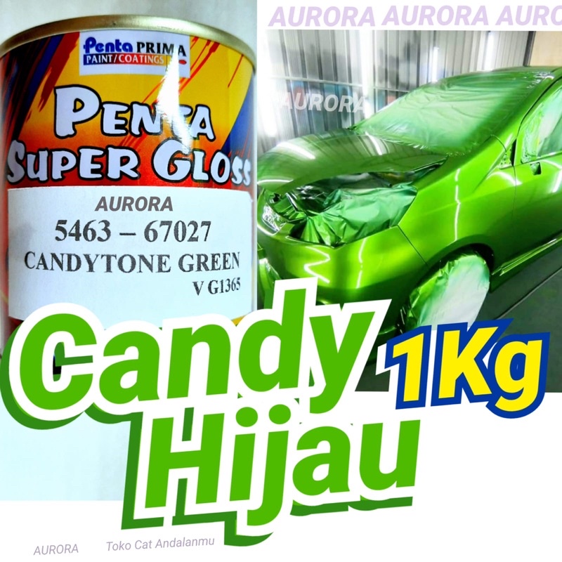 PENTA SUPER GLOSS CANDYTONE GREEN 1kg HIJAU CANDY TONE KENDI KENDITON cat semprot duco duko diko sep