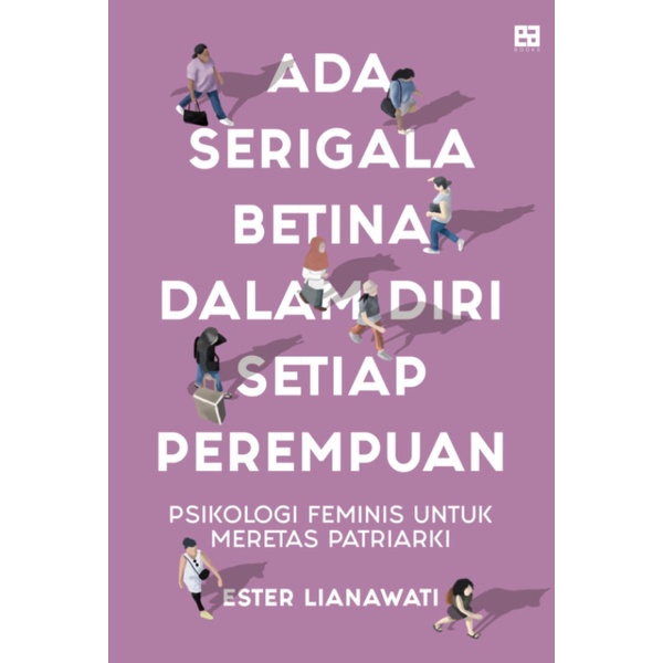 ADA SERIGALA BETINA DALAM DIRI SETIAP PEREMPUAN KARYA ESTER LIANAWATI