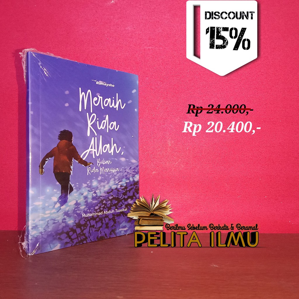 Jual Buku Meraih Ridha Allah Bukan Ridha Manusia | Shopee Indonesia