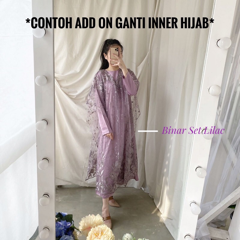 Add-On GANTI inner Hijab